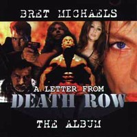 Bret Michaels - A Letter From Death Row (1998)